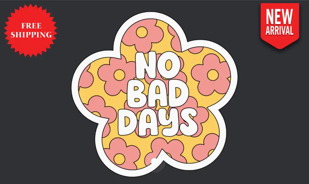 Good Days Sticker 2.5 Inch In